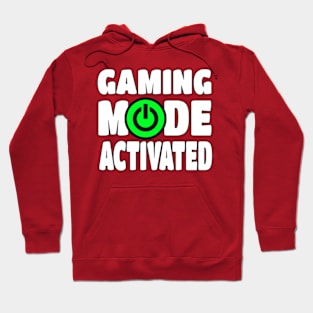 Gaming Mode Activated Hoodie